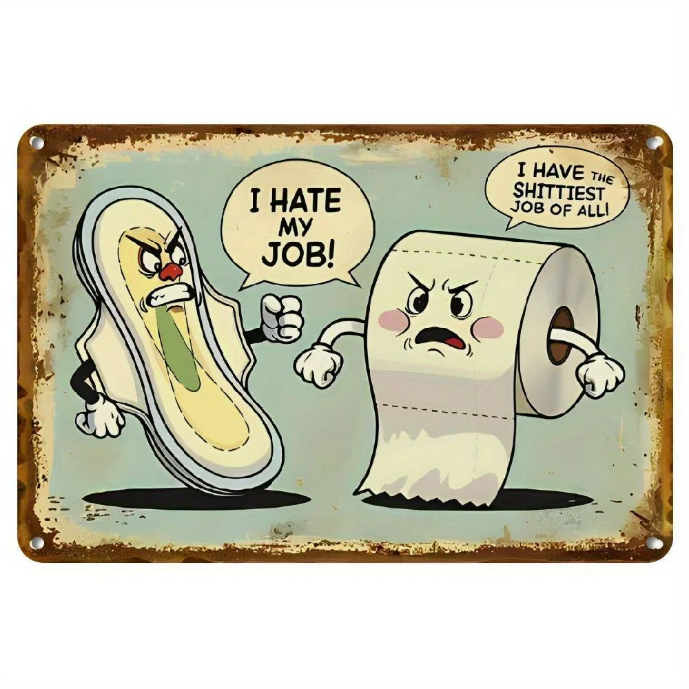 Home Decor Jobs - I Hate My Job Funny Bathroom